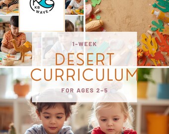 Può includere: Un collage con bambini impegnati in attività a tema deserto. L'immagine include il testo "1-Week Desert Curriculum for Ages 2-5" e il logo KB Wave. I bambini giocano con cactus giocattolo, animali e sabbia.
