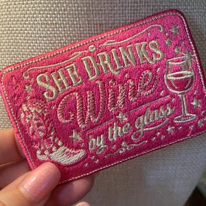 She Drinks Wine by the Glass Iron On Hat Patch Pink