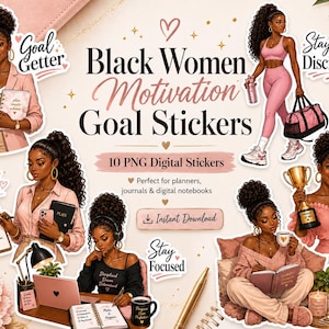 Op de afbeelding: Digitale stickers met illustraties van zwarte vrouwen in verschillende motiverende poses. De stickers bevatten tekst zoals "Goal Getter", "Stay Disciplined" en "Celebrate Wins". Perfect voor planners, journals en digitale notebooks.