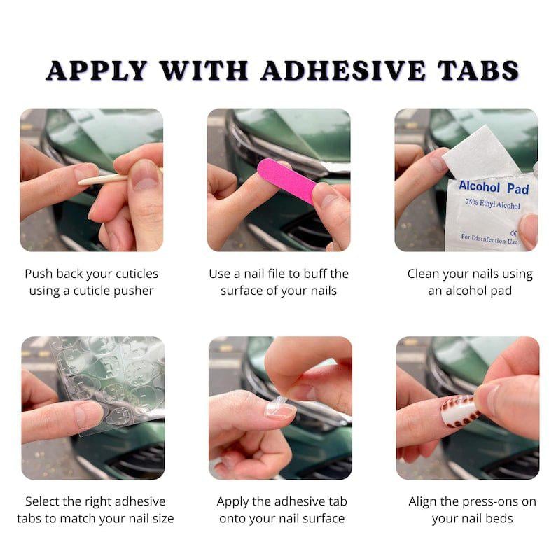 May include: A guide to applying press-on nails, showing each step. The image details pushing back cuticles, buffing nails, cleaning with an alcohol pad, selecting adhesive tabs, applying the tabs, and aligning the press-ons. Text reads "APPLY WITH ADHESIVE TABS."