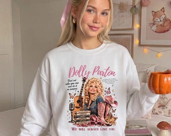 Dolly Parton Sweatshirt, Dolly Parton Tribute Sweatshirt, Dolly Parton Sweatshirt, Country Music Sweatshirt, Dolly Fan Gift, Country Legend