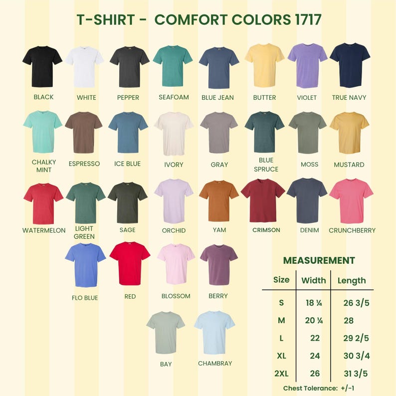 May include: A Comfort Colors 1717 t-shirt color chart displaying 32 short-sleeve shirts in various shades including black, white, blue, green, red, and yellow. A measurement table lists sizes S to 2XL with widths from 18.25 to 26 inches and lengths from 26.6 to 31.6 inches.