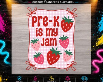 Pre-K Is My Jam DTF Transfer, Strawberry Teacher Shirt Design (Ready To Press)