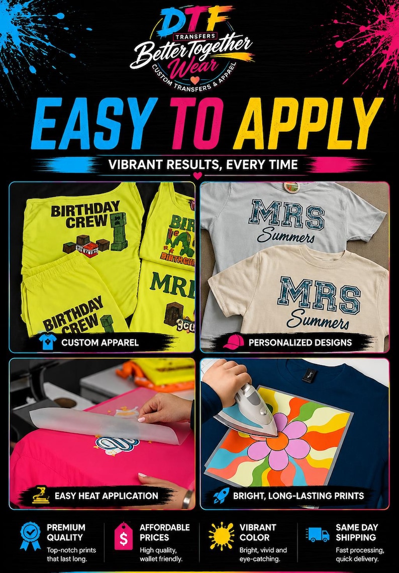 May include: Promotional image showcasing custom apparel and personalized designs. Features examples of printed t-shirts and heat transfer applications. Includes text: "EASY TO APPLY" and "VIBRANT RESULTS, EVERY TIME."