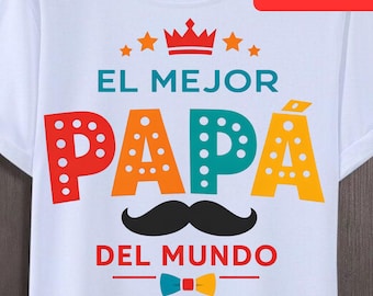 El Mejor Papa Del Mundo PNG, chemise espagnole pour la fête des pères (téléchargement numérique)