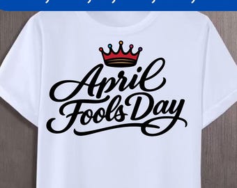 April Fools Day SVG PNG, Joke Design (Digital Download)