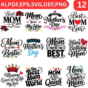 May include: A selection of 12 graphic designs with text for Mother's Day. The designs include phrases such as "Best Mum Ever," "Happy Mother's Day," and "Mum, You're My Hero." The designs are in black and white with red and yellow accents.