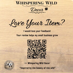 Whispering Wild Decor, Love Your Item?, I would love your feedback!