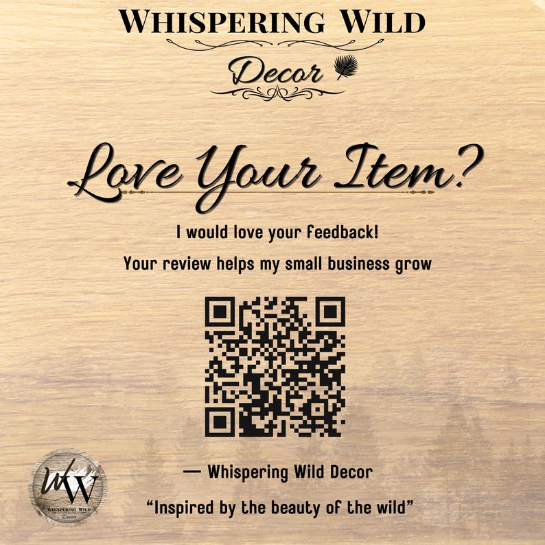 Whispering Wild Decor, Love Your Item?, I would love your feedback!