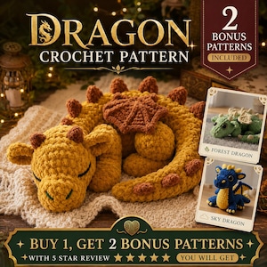 May include: A crochet pattern for a golden yellow dragon with brown spikes and wings. The image includes text reading DRAGON CROCHET PATTERN, 2 BONUS PATTERNS INCLUDED, and BUY 1, GET 2 BONUS PATTERNS. Two smaller photos show a green and a blue dragon.