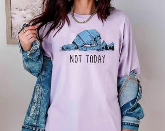 Star Wars Not Today-shirt, grappig AT-AT Walker T-shirt, grappige vermoeide stemming afbeelding, unisex volwassenen kinderen hoodie tshirt, geek cadeau comfort T-shirt GU17