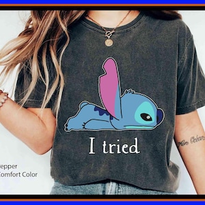 Vintage Stitch I Tried Comfort Colors Shirt Funny Lilo And Stitch T-Shirt 2024 Family Trip Birthday Boy Girl Gift