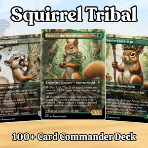 May include: Three Magic: The Gathering trading cards titled Ravenous Squirrel, Hazel of the Rootbloom, and Squirrel Sovereign, featuring squirrel illustrations, with the text Squirrel Tribal and 100+ Card Commander Deck displayed.