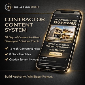 May include: A promotional graphic for Social Build Studio, featuring a smartphone displaying a construction project before and after. Text includes "Contractor Content System" and "Looking for Reliable Pro Builders?" with a phone number and "Get Started" button.