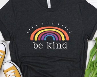 Be Kind Rainbow Shirt, Motivational Positivity Tee, Anti-Racism Apparel