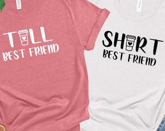 Best Friend Shirt, Tall Best Friend Tee, Short Best Friend Shirt, Besties Matching Shirt, Forever Friend Shirt, Buddies Birthday Gift
