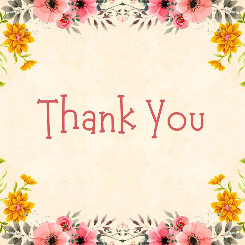 May include: A floral design with the words "Thank You" in a soft red hue. The card features a cream-colored background, with a border of pink and yellow flowers and green leaves, creating a cheerful and elegant aesthetic.