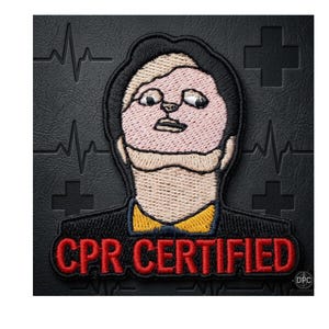 CPR Certified Embroidered Patch, Funny Office Meme Iron On Badge, Nurse Humor Jacket Patch
