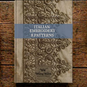 May include: A book titled Italian Embroidery 8 Patterns with a gold-toned fabric cover featuring intricate metallic thread embroidery. A blue horizontal band overlays the center with white text. The logo Whimsy Weaver is at the bottom.
