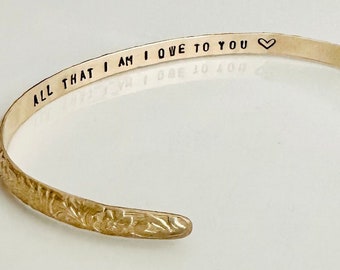 Personalized Gold Bangle - All that I am I owe to you - Gift for Mom - Custom Engraved Cuff Bracelet - Wedding Gift - Floral Cuff Bracelet