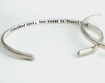 Silver Engraved Bracelet - Custom Cuff - Beautiful Girl, The World is Yours - Daughter Gift - Secret Message Bangle - 925 Sterling Silver