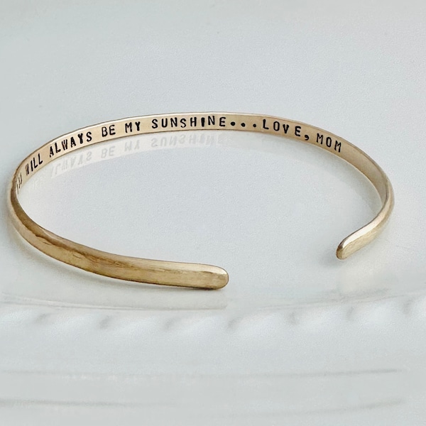 You will always be my sunshine - Gold Cuff Bangle - Custom Cuff - Mother of the Bride Gift - Hidden Message Bracelet - Personalized Cuff