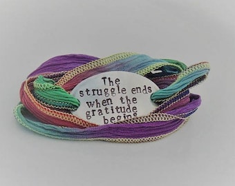 Silk Wrap Bracelet - The struggle ends when the gratitude begins - Inspirational Bracelet - New Colors!