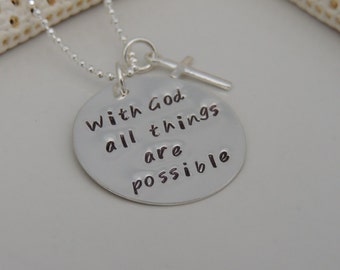 With God all things are possible Necklace - Sterling Silver - Hand Stamped - Religious Jewelry