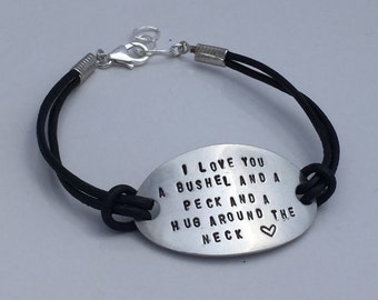 Leather Bracelet - I love you a bushel and a peck