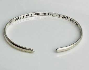 925 Sterling Silver Cuff - Mother of the Bride Bracelet - Hidden Message Bracelet - Custom Cuff - Mother Gift - All that I am I owe to you