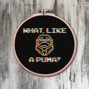 What, Like a Puma? Cross Stitch Pattern