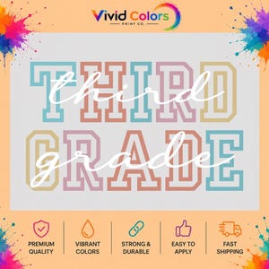 May include: A graphic design featuring the text THIRD GRADE in a block varsity font with alternating light blue, pink, and yellow colors. A white cursive script overlays the text. The Vivid Colors Print Co. logo appears at the top.