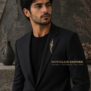 May include: A black suit with a gold lapel pin. The suit is tailored and features the text "MONTCLAIR BESPOKE LUXURY TAILORED FOR YOU". The image has a dark, professional aesthetic.