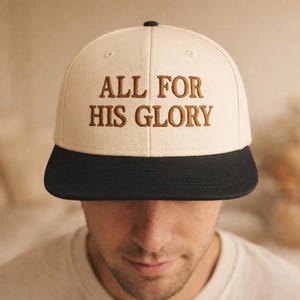 All for His Glory Embroidered Hat, Christian Two Tone Flat Peak Cap, Unisex Faith Based Hat, Religious Dad Hat_ Inspirational Christian Gift