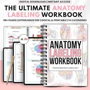 May include: A digital anatomy labeling workbook with the title "THE ULTIMATE ANATOMY LABELING WORKBOOK" in pink and black. The workbook includes 90+ pages, is hyperlinked, and is digital and printable. The image also shows a tablet and a pen.
