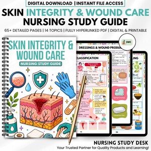 May include: A spiral-bound nursing study guide titled "Skin Integrity & Wound Care." The cover features illustrations of skin layers, medical tools, and the text "Nursing Study Guide." Digital download with 65+ detailed pages and 14 topics.