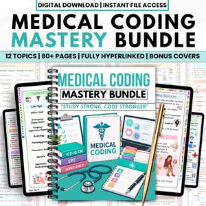 May include: A medical coding mastery bundle with the text "Medical Coding Mastery Bundle" and "Study Strong, Code Stronger." The image includes books, a laptop, a stethoscope, and a notepad. The bundle covers 12 topics and has 80+ pages.