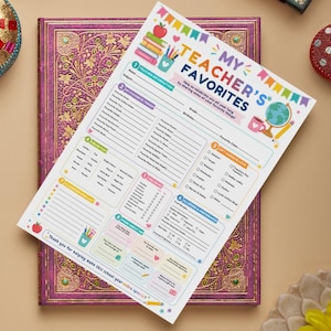 May include: A white paper questionnaire titled My Teacher's Favorites with colorful illustrations of books, a globe, and a coffee mug. The form includes sections for teacher information, favorite things, gift cards, this or that choices, and allergies.