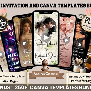 May include: A bundle of video invitation and Canva templates displayed on smartphones. The screens showcase various designs, including wedding, birthday, and event themes. Text includes "Sophia Nathaniel & Nathaniel Jhon" and "Over 250+ Canva Templates".