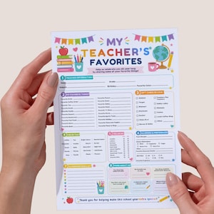 May include: A white questionnaire sheet titled MY TEACHER'S FAVORITES with colorful illustrations of books, a globe, and a mug. The form includes sections for personal information, favorite things, gift cards, preferences, and classroom needs.