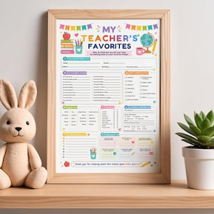 May include: A framed My Teacher's Favorites questionnaire print featuring colorful school-themed graphics like a globe, books, and pencils. The document includes sections for personal information, favorite things, gift cards, allergies, and classroom wish lists.