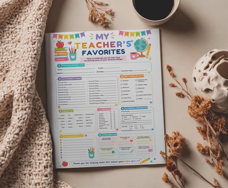 May include: A white paper questionnaire titled My Teacher's Favorites with colorful graphics including a globe, books, and pencils. The form features sections for teacher information, favorite things, gift cards, allergies, and preferences with blank lines.