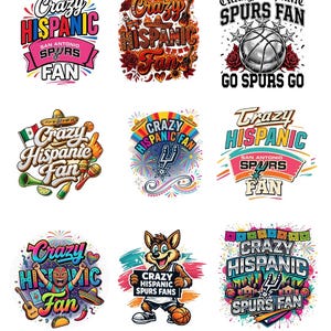 May include: A collection of nine colorful graphic designs featuring the text "Crazy Hispanic Spurs Fan." The designs incorporate basketballs, sombreros, and other cultural elements. The color palette includes red, blue, green, and yellow.