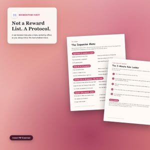 Może przedstawiać: Cyfrowy dokument zatytułowany Momentum First: Not a Reward List. A Protocol. Zawiera dwie białe strony z czarnym tekstem i różowymi akcentami. Jedna strona nosi tytuł The Dopamine Menu, a druga The 2-Minute Rule Ladder. Tło jest różowe.