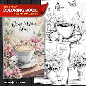 May include: A coloring book for teens and adults with the title "Bloom & Brew Bliss." The cover features a watercolor illustration of a coffee cup with latte art, surrounded by flowers. The book includes black and white line drawings of coffee and floral themes.