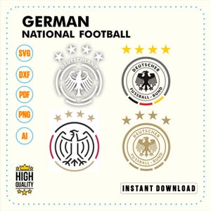 May include: A digital graphic set featuring four variations of the German national football team emblem, each with four stars above a central eagle motif. The text includes GERMAN NATIONAL FOOTBALL, DEUTSCHLAND, DEUTSCHER FUSSBALL-BUND, SVG, DXF, PDF, PNG, AI, and INSTANT DOWNLOAD.