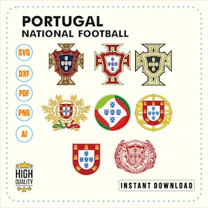 May include: A digital collection of Portugal national football emblems featuring various shield designs, crests, and circular logos in red, green, gold, and white. The text reads PORTUGAL NATIONAL FOOTBALL, SVG, DXF, PDF, PNG, AI, HIGH QUALITY, and INSTANT DOWNLOAD.