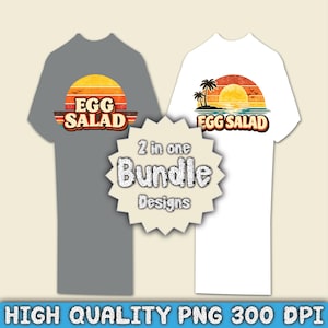 May include: Two t-shirts, one grey and one white, with retro sunset designs and the text "EGG SALAD". The grey shirt has a sunset design, while the white shirt shows a beach scene. A bundle design graphic is in the centre.