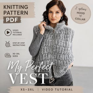 Può includere: Una donna indossa un gilet lavorato a maglia grigio con cerniera e paillettes. L'immagine promuove un modello di maglia per "My Perfect Vest", disponibile nelle taglie XS-3XL. Il modello include un video tutorial e offre opzioni cappuccio o colletto.