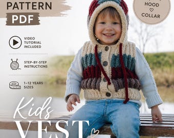 May include: A child wearing a knitted vest and hood, with a button-up front and a striped design in cream, burgundy, and teal. The image includes text that says "KNITTING PATTERN PDF" and "Kids VEST". The pattern is for sizes 1-12 years and includes a video tutorial.